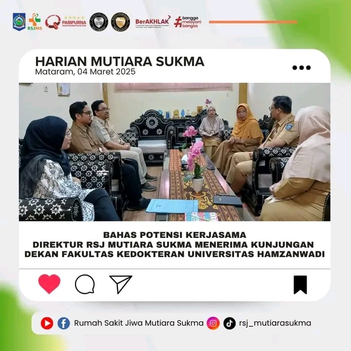 BAHAS POTENSI KERJASAMA DIREKTUR RSJ MUTIARA SUKMA MENERIMA KUNJUNGAN DEKAN FAKULTAS KEDOKTERAN UNIVERSITAS HAMZANWADI